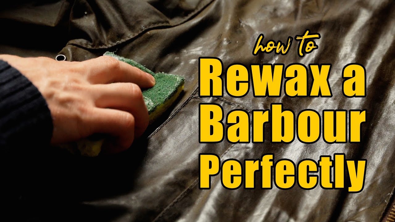 The Secret to Perfectly Waxing a Barbour. (Bedale, Ashby, etc.).